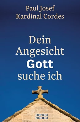 Abbildung von Cordes | Dein Angesicht Gott suche ich | 1. Auflage | 2017 | beck-shop.de