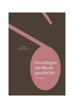 Abbildung von Dahlhaus | Grundlagen der Musikgeschichte | 1. Auflage | 2016 | beck-shop.de