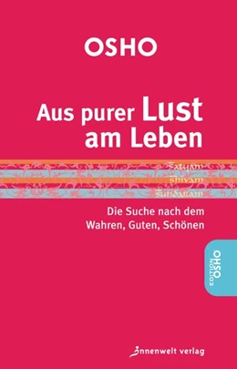 Abbildung von Osho | Aus purer Lust am Leben | 1. Auflage | 2017 | beck-shop.de