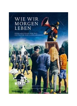 Abbildung von Achermann / Sigrist | Wie wir morgen leben | 1. Auflage | 2017 | beck-shop.de