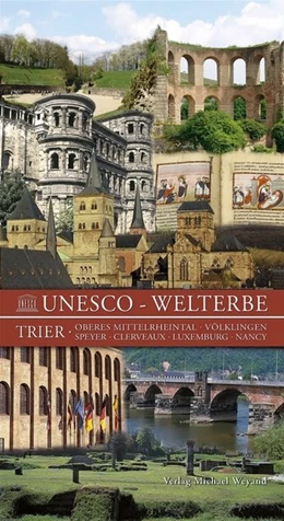 Abbildung von Weichert / Trier Touristinformation | Unesco - Welterbe | 1. Auflage | 2017 | beck-shop.de