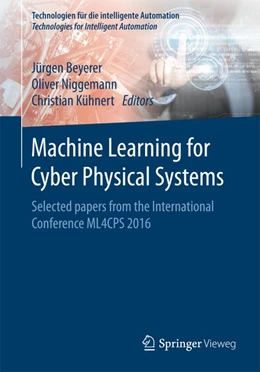 Abbildung von Beyerer / Niggemann | Machine Learning for Cyber Physical Systems | 1. Auflage | 2016 | beck-shop.de