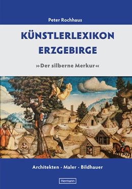 Abbildung von Rochhaus | Künstlerlexikon Erzgebirge | 1. Auflage | 2017 | beck-shop.de