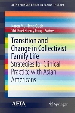 Abbildung von Quek / Fang | Transition and Change in Collectivist Family Life | 1. Auflage | 2017 | beck-shop.de