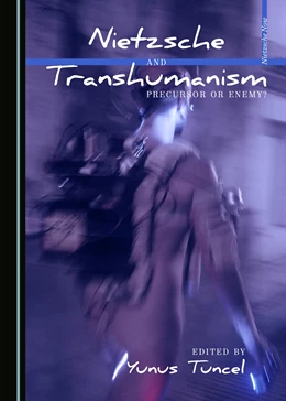 Abbildung von Tuncel | Nietzsche and Transhumanism | 1. Auflage | 2017 | beck-shop.de