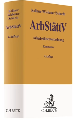 Abbildung von Kollmer / Wiebauer | Arbeitsstättenverordnung (ArbStättV): ArbStättV | 4. Auflage | 2019 | beck-shop.de