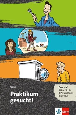 Abbildung von Thilo | Praktikum gesucht ! Buch + Online-Angebot | 1. Auflage | 2017 | beck-shop.de