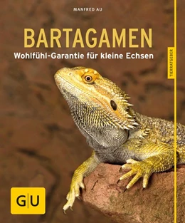 Abbildung von Au | Bartagamen | 1. Auflage | 2016 | beck-shop.de