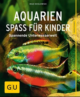 Abbildung von Koslowski | Aquarien - Spaß für Kinder | 1. Auflage | 2016 | beck-shop.de