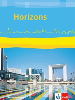 Abbildung von Horizons. Schülerbuch. Regionalausgabe Bayern, Sachsen-Anhalt. Ausgabe ab 2017 | 1. Auflage | 2017 | beck-shop.de