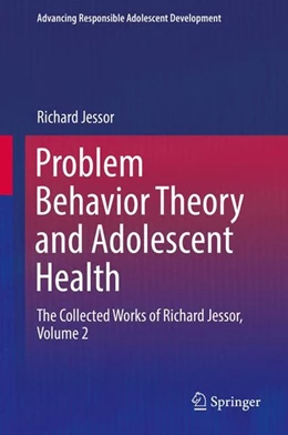 Abbildung von Jessor | Problem Behavior Theory and Adolescent Health | 1. Auflage | 2017 | beck-shop.de