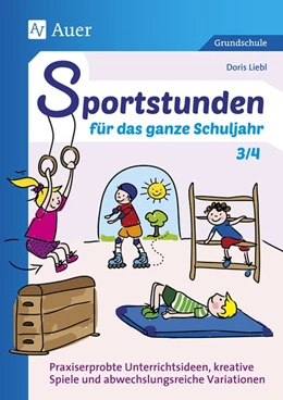 Abbildung von Liebl | Sportstunden für das ganze Schuljahr 3/4 | 1. Auflage | 2017 | beck-shop.de