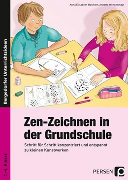 Abbildung von Weichert / Wengenmayr | Zen-Zeichnen in der Grundschule | 1. Auflage | 2017 | beck-shop.de