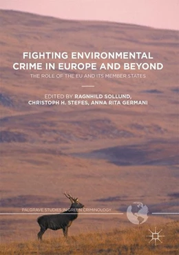 Abbildung von Sollund / Stefes | Fighting Environmental Crime in Europe and Beyond | 1. Auflage | 2017 | beck-shop.de