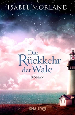 Abbildung von Morland | Die Rückkehr der Wale | 1. Auflage | 2017 | beck-shop.de