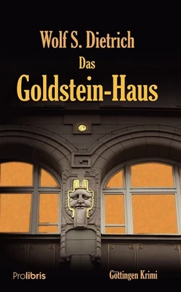 Abbildung von Dietrich | Das Goldstein-Haus | 1. Auflage | 2017 | beck-shop.de