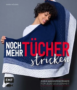 Abbildung von Nöldeke | Noch mehr Tücher stricken | 1. Auflage | 2017 | beck-shop.de