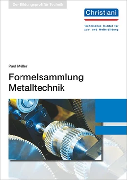 Abbildung von Müller | Formelsammlung Metalltechnik | 1. Auflage | 2017 | beck-shop.de