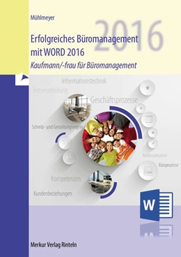 Abbildung von Mühlmeyer | Erfolgreiches Büromanagement mit WORD 2016 | 1. Auflage | 2017 | beck-shop.de