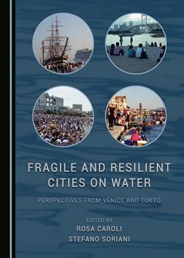 Abbildung von Caroli / Soriani | Fragile and Resilient Cities on Water | 1. Auflage | 2017 | beck-shop.de