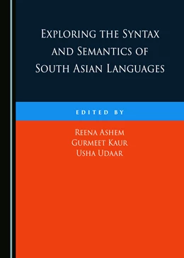 Abbildung von Ashem / Kaur | Exploring the Syntax and Semantics of South Asian Languages | 1. Auflage | 2017 | beck-shop.de