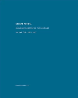 Abbildung von Ruscha, E: Catalogue Raisonné of the Paintings. Volume 5 | 1. Auflage | | beck-shop.de