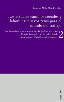 Abbildung von Mella Méndez / Fernández Martínez | Los actuales cambios sociales y laborales: nuevos retos para el mundo del trabajo | 1. Auflage | 2017 | beck-shop.de