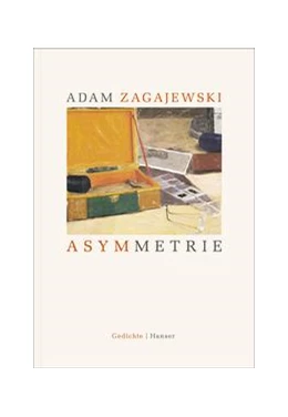 Abbildung von Zagajewski | Asymmetrie | 1. Auflage | 2017 | beck-shop.de