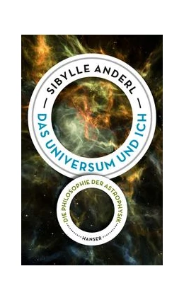 Abbildung von Anderl | Das Universum und ich | 1. Auflage | 2017 | beck-shop.de