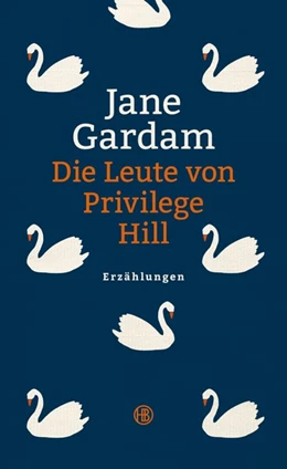 Abbildung von Gardam | Die Leute von Privilege Hill | 1. Auflage | 2017 | beck-shop.de