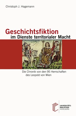 Abbildung von Hagemann | Geschichtsfiktion im Dienste territorialer Macht | 1. Auflage | 2017 | beck-shop.de