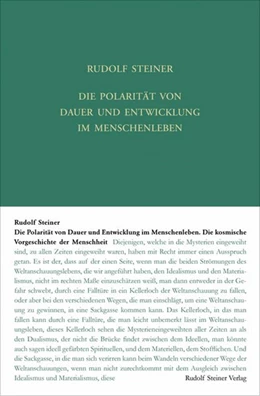 Abbildung von Steiner / Leubin | Die Polarität von Dauer und Entwickelung im Menschenleben | 4. Auflage | 2017 | beck-shop.de