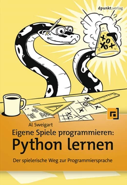 Abbildung von Sweigart | Eigene Spiele programmieren - Python lernen | 1. Auflage | 2017 | beck-shop.de