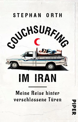 Abbildung von Orth | Couchsurfing im Iran | 1. Auflage | 2017 | beck-shop.de