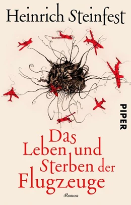 Abbildung von Steinfest | Das Leben und Sterben der Flugzeuge | 1. Auflage | 2017 | beck-shop.de