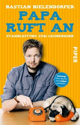 Abbildung von Bielendorfer | Papa ruft an | 1. Auflage | 2017 | beck-shop.de