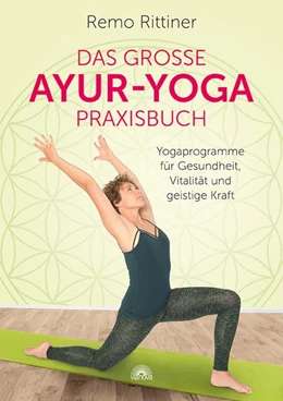 Abbildung von Rittiner | Das große Ayur-Yoga-Praxisbuch | 1. Auflage | 2017 | beck-shop.de