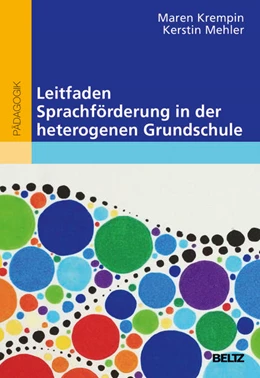 Abbildung von Krempin / Mehler | Leitfaden Sprachförderung in der heterogenen Grundschule | 1. Auflage | 2017 | beck-shop.de