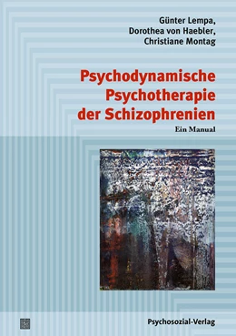 Abbildung von Lempa / Haebler | Psychodynamische Psychotherapie der Schizophrenien | 1. Auflage | 2017 | beck-shop.de