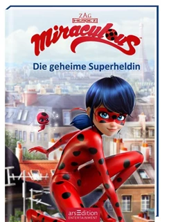 Abbildung von Miraculous - Die geheime Superheldin (Miraculous 1) | 1. Auflage | 2017 | beck-shop.de