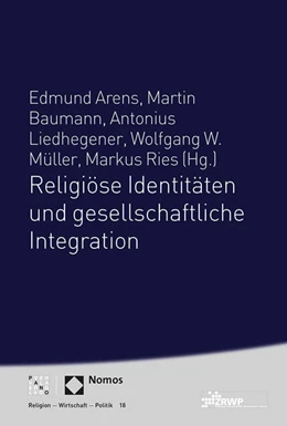 Abbildung von Arens / Baumann | Religiöse Identitäten und gesellschaftliche Integration | 1. Auflage | 2017 | beck-shop.de