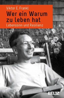 Abbildung von Frankl | Wer ein Warum zu leben hat | 1. Auflage | 2017 | beck-shop.de