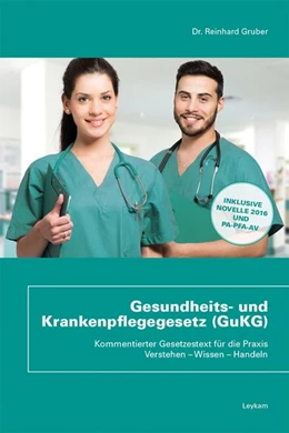 Abbildung von Gruber | Gesundheits- und Krankenpflegegesetz (GuKG) | 1. Auflage | 2017 | beck-shop.de