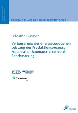 Abbildung von Günther | Verbesserung der energiebezogenen Leistung der Produktionsprozesse keramischer Baumaterialien durch Benchmarking | 1. Auflage | 2017 | beck-shop.de