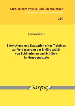 Abbildung von Helms | Entwicklung und Evaluation eines Trainings zur Verbesserung der Erklärqualität von Schülerinnen und Schülern im Gruppenpuzzle | 1. Auflage | 2017 | 219 | beck-shop.de