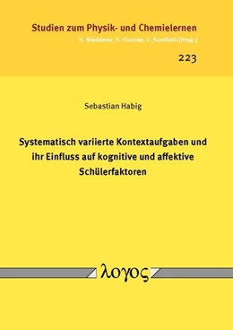 Abbildung von Habig | Systematisch variierte Kontextaufgaben und ihr Einfluss auf kognitive und affektive Schülerfaktoren | 1. Auflage | 2017 | 223 | beck-shop.de