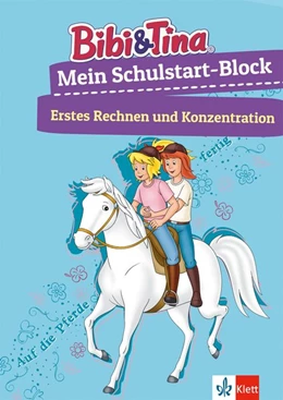 Abbildung von Bibi & Tina Mein Schulstart-Block. Erstes Rechnen und Konzentration ab 5 Jahren | 1. Auflage | 2017 | beck-shop.de