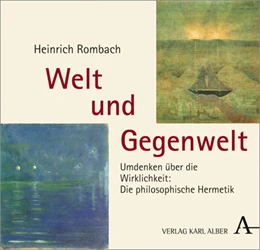 Abbildung von Rombach | Welt und Gegenwelt | 1. Auflage | 2022 | beck-shop.de