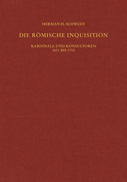 Abbildung von Schwedt | Die römische Inquisition | 1. Auflage | 2017 | beck-shop.de