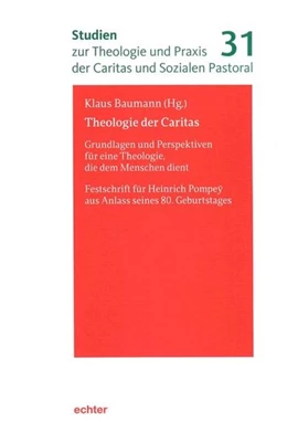 Abbildung von Baumann | Theologie der Caritas | 1. Auflage | 2017 | beck-shop.de